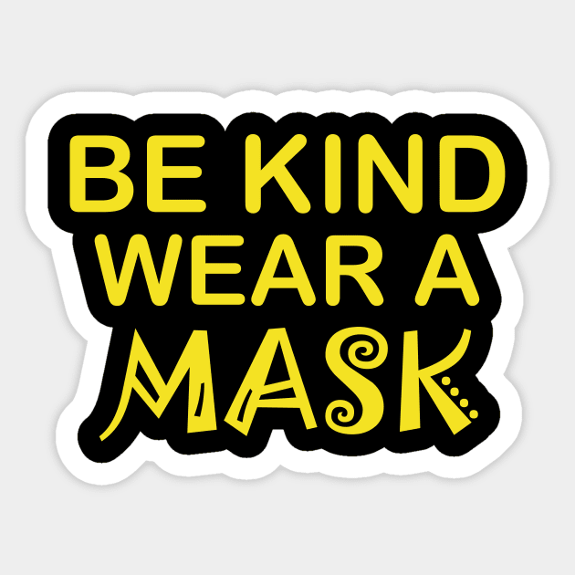Be Kind Wear A Mask Sticker by CreativeLimes